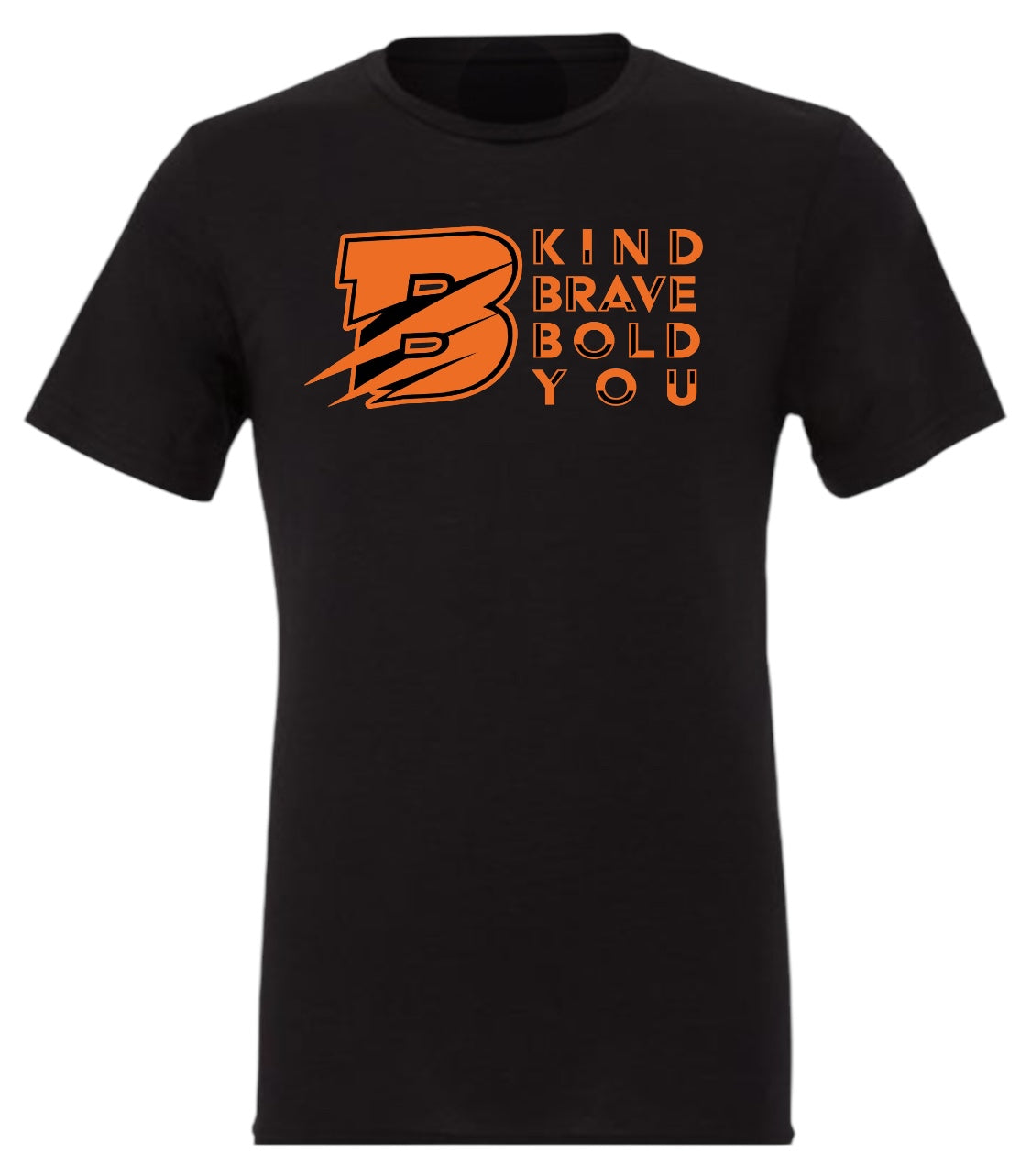 "B KIND, BRAVE, BOLD, YOU" YOUTH COLLECTION - $5.00 DONATED FROM YOUR PURCHASE TO THE BYRON SCHOOLS FOOD PANTRY