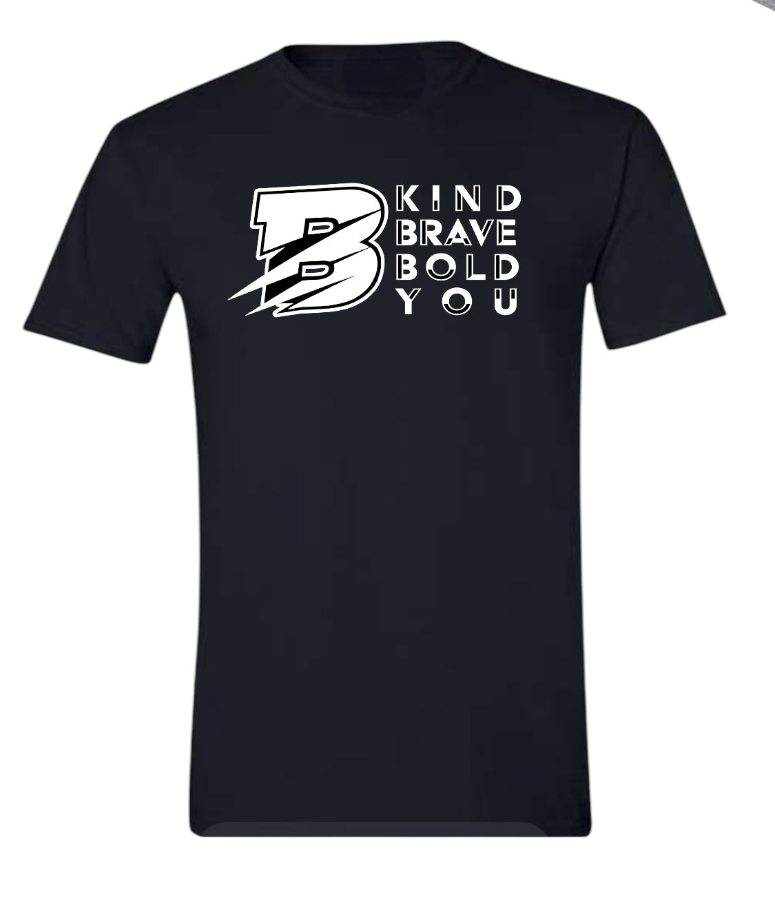 "B KIND, BRAVE, BOLD, YOU"  YOUTH COLLECTION - $5.00 DONATED FROM YOUR PURCHASE TO THE BYRON SCHOOLS FOOD PANTRY