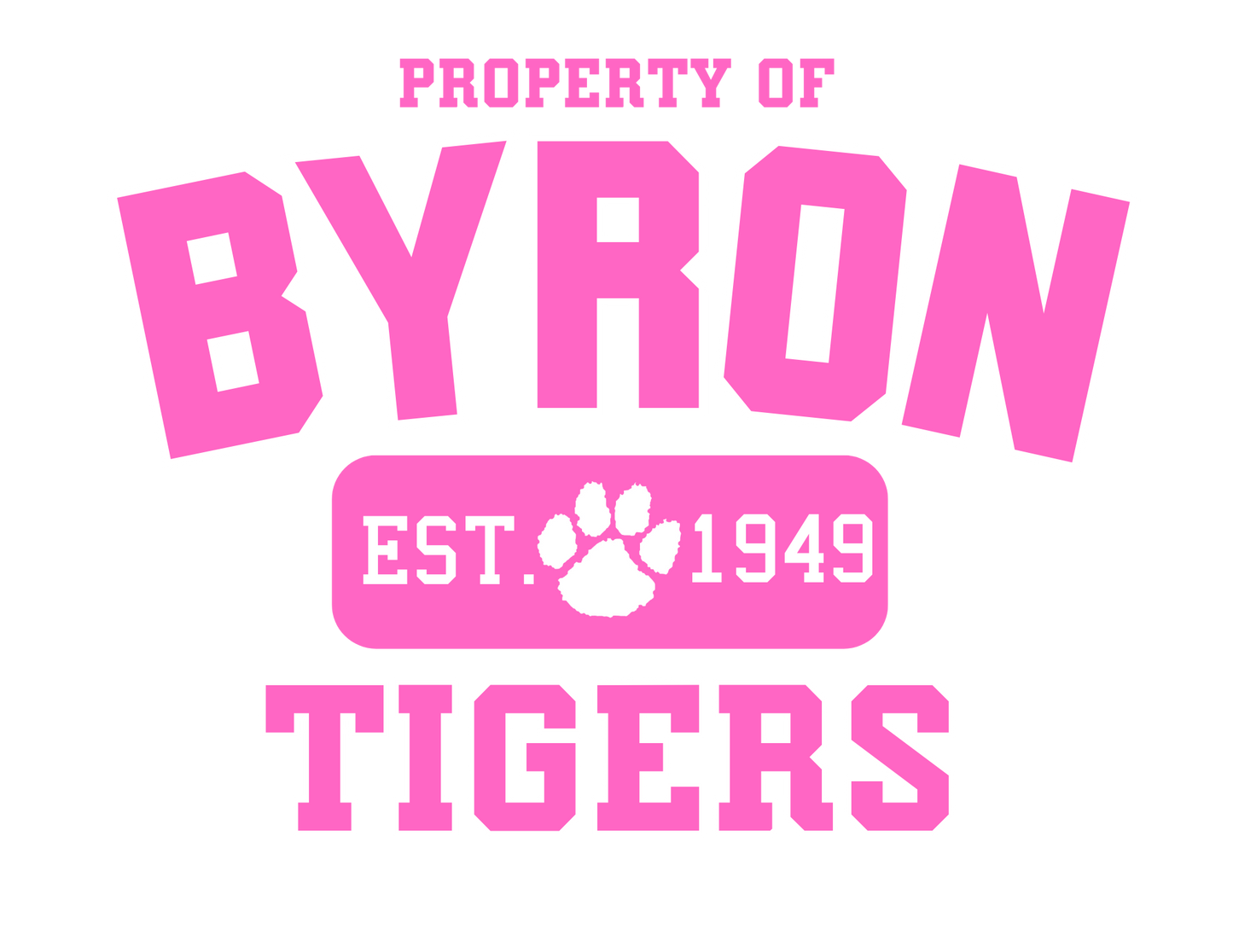 PROPERTY OF BYRON TIGERS EST 1949 MERCH - ADULT SIZES